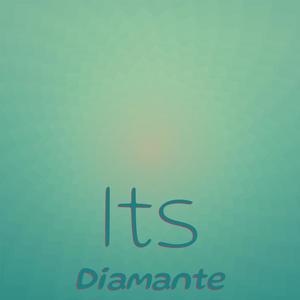 Its Diamante