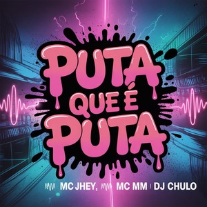 Puta que é Puta (Explicit)