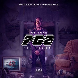 We G Wak - 762 (Explicit)