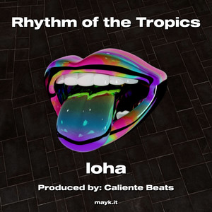 Rhythm of the Tropics