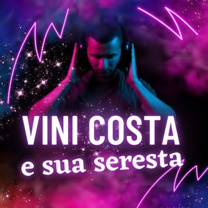 Vini costa e sua seresta