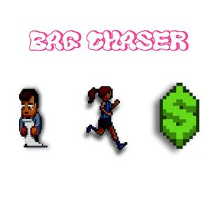 Bag Chaser (Selfish) (Explicit)