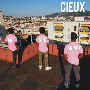 Cieux (feat. Drinex & NP) (Explicit)