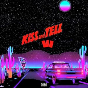 Kiss and Tell (Explicit)