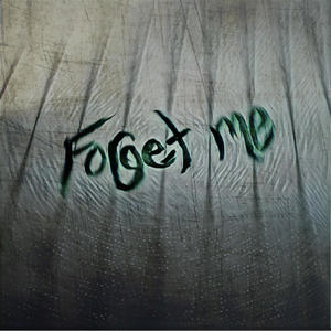 Forget Me (Explicit)