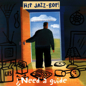 HIP JAZZ BOP - Need A Guide?: Jazz Essentials By Jazz Greats