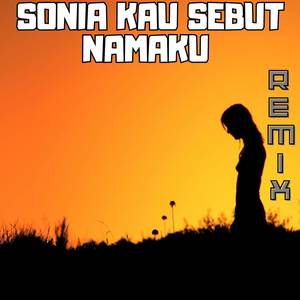 DJ SONIA KAU SEBUT NAMAKU