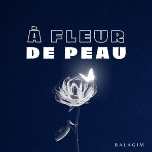 À fleur de peau