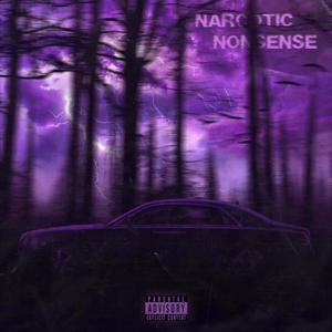 Narcotic Nonsense (feat. 506) [Explicit]