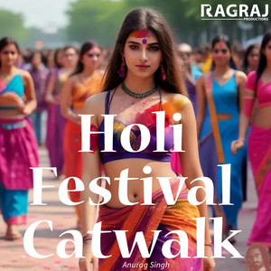 Holi Festival Catwalk