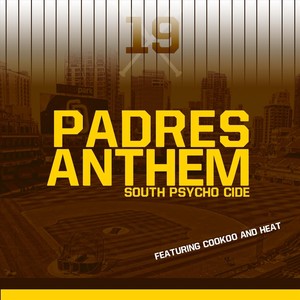 Padres Anthem (feat. Cookoo & Heat)