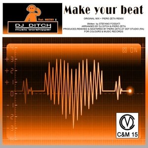 Make Your Beat (Piero Zeta Remix)