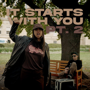 It Starts With You Pt. 2 (Explicit)