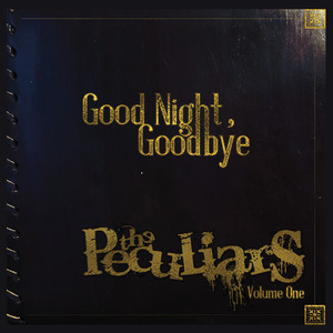 Goodnight, Goodbye, Vol. 1 (Explicit)