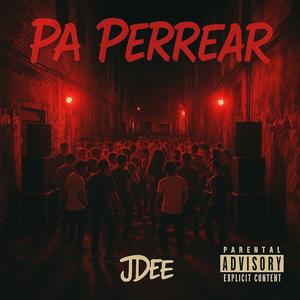 PA PERREAR (Explicit)