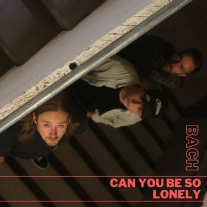 Can You Be so Lonely