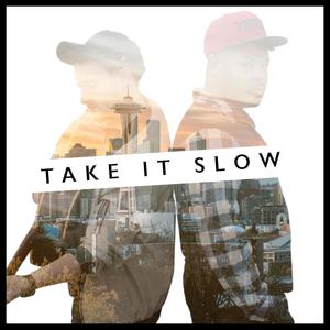 Take It Slow (feat. Pita Pit)