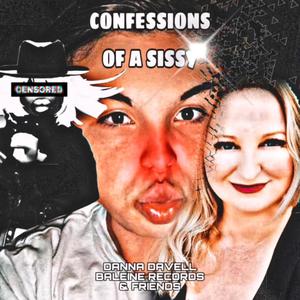 Confessions Of A Sissy (Explicit)