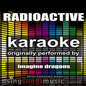 Radioactive (Karaoke Audio Version 丨 Originally Performed By Imagine Dragons)