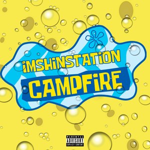 Campfire (Explicit)