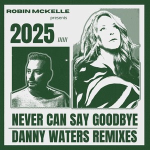 Never Can Say Goodbye (Danny Waters Afro Mix)