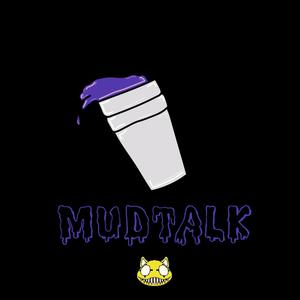 MudTalk (feat. Kantraban Kartel) [Explicit]