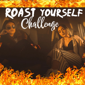 Roast Yourself (Explicit)