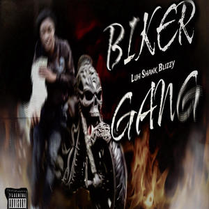 Biker Gang (Luh Shank Blizzy) [Explicit]