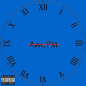 Am.Pm (Explicit)