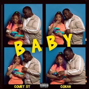 Baby(feat. Cokah) (Explicit)