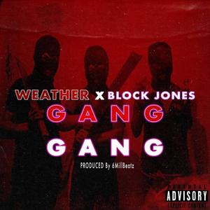 Gang Gang (feat. Block Jones)