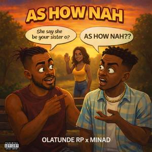 AS HOW NAH (feat. Minad)