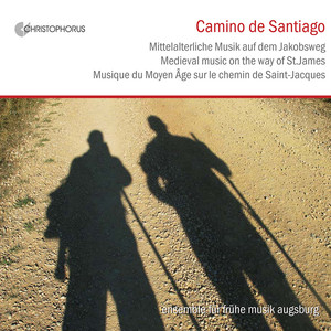 Camino de Santiago: Medieval Music on the Way of St. James