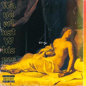 Wanderlust Whispers (feat. Moanzy, ifie & Shinkie Maz) (Explicit)