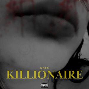 KILLIONAIRE (Explicit)