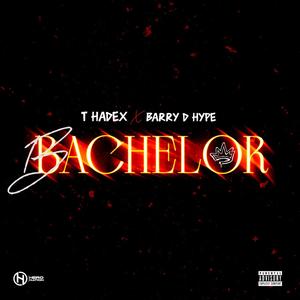 Bachelor (feat. Barry D Hype) [Explicit]