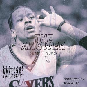 The Answer (feat. Sup3r) [Explicit]