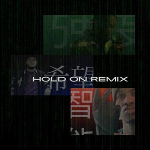 Hold On (Gonna Make It) (feat. NAP 914 & Leroy Curriculum) [Remix] [Explicit]