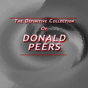 The Definitive Collection of Donald Peers