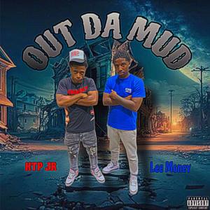 Out Da Mud (feat. Lee Money) [Explicit]