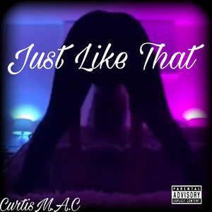 Just Like That (Explicit)