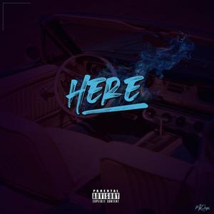 HERE (feat. Kal-El & QZEEAFRICAN) (Explicit)