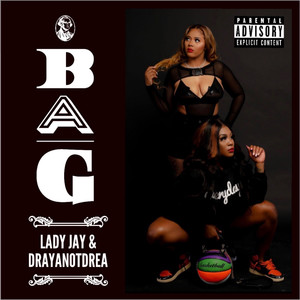 Lady Jay - Bag (Explicit)