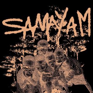 SAMAYAM. (Explicit)