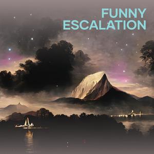 Funny Escalation