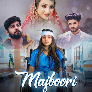 Majboori (feat. Khwaish Gupta)