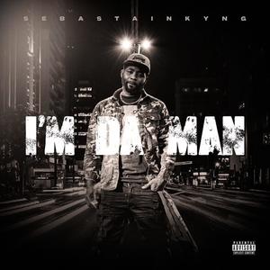 I'm da Man (Explicit)