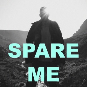 Spare Me