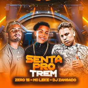 SENTA PRO TREM REMIX BREGA FUNK (Explicit)