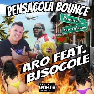 PENSACOLA BOUNCE (feat. Bj So Cole) (Explicit)
